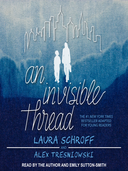 Title details for An Invisible Thread by Laura Schroff - Available